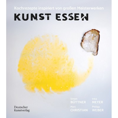 Kunst Essen - by  Philipp Weber & Inka Meyer & Simon Büttner & Marc Christian (Hardcover)