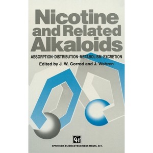 Nicotine and Related Alkaloids - by  John Wahren (Hardcover) - 1 of 1