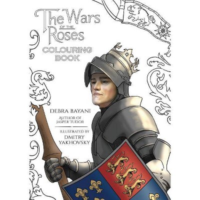 The Wars of the Roses Colouring Book - by  Debra Bayani (Paperback)