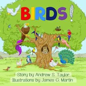 Birds! - by  Andrew S Taylor (Paperback) - 1 of 1