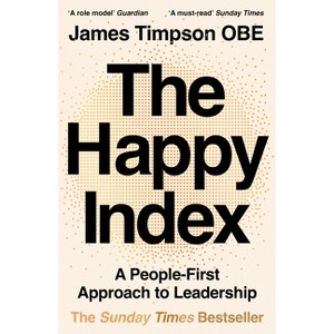 The Happy Index - by James Timpson - 1 of 1