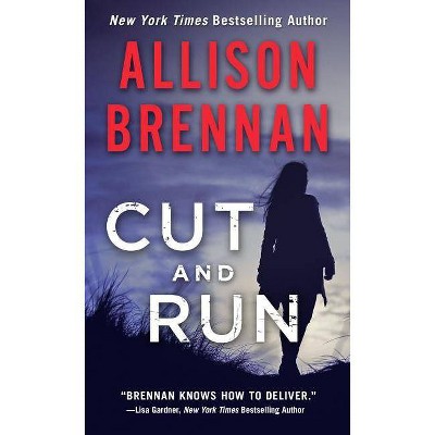 Cut and Run - (Lucy Kincaid Novels, 16) by  Allison Brennan (Paperback)