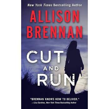 Cut and Run - (Lucy Kincaid Novels) by  Allison Brennan (Paperback)