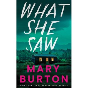 What She Saw - by  Mary Burton (Paperback) - 1 of 1