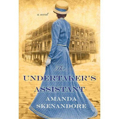 The Undertaker's Assistant - by  Amanda Skenandore (Paperback)