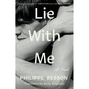 Lie with Me - by Philippe Besson