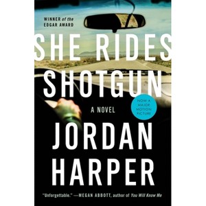 She Rides Shotgun - by  Jordan Harper (Paperback) - 1 of 1