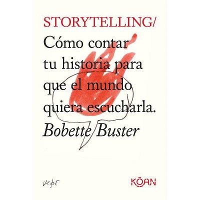 Storytelling - by  Bobette Buster (Paperback)