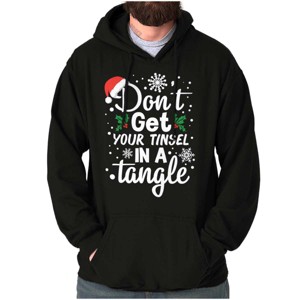 Don't Get Your Tinsel in a Tangle Hoodie Sweatshirt Women Men Brisco Brands - 1 of 4