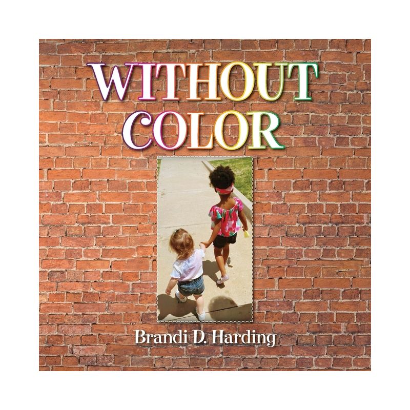 Without Color - by Brandi D Harding, 1 of 2