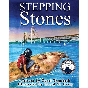 Stepping Stones - (Water Walkers) by Carol Ann Trembath