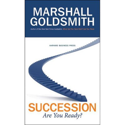 Succession - (Memo to the CEO) by  Marshall Goldsmith (Hardcover)