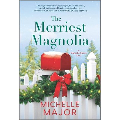 The Merriest Magnolia - (The Magnolia Sisters) by  Michelle Major (Paperback)