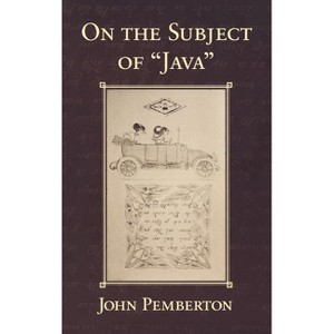 On the Subject of Java - by  John Pemberton (Hardcover) - 1 of 1