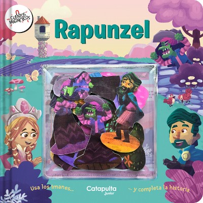 Rapunzel - (Cuentos Magnéticos) by  Los Editores de Catapulta (Hardcover)