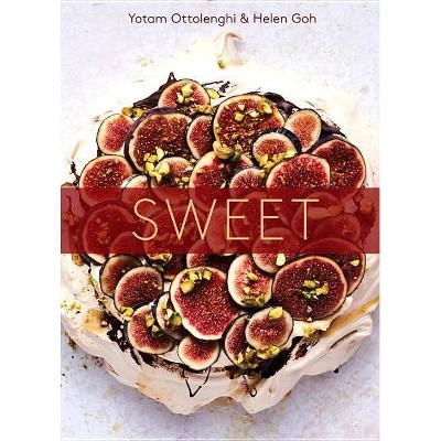 Sweet - by  Yotam Ottolenghi & Helen Goh (Hardcover)