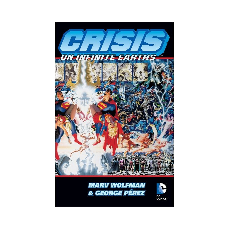 Crisis on Infinite Earths - by  Marv Wolfman (Paperback), 1 of 2