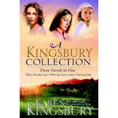 A Kingsbury Collection - by  Karen Kingsbury (Paperback)