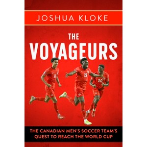 The Voyageurs - by  Joshua Kloke (Paperback) - 1 of 1