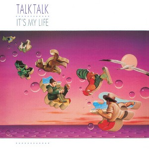 Talk Talk - It's My Life (40th Anniversary) (Vinyl) - 1 of 1