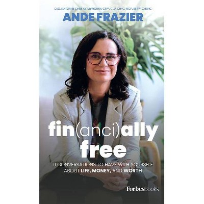 Financially Free - by  Ande Frazier (Hardcover)