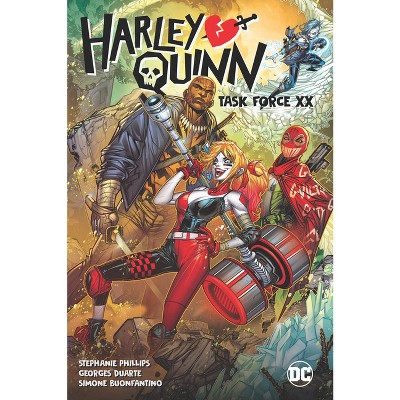 Harley Quinn Vol. 4: Task Force XX - by  Stephanie Nicole Phillips (Hardcover)
