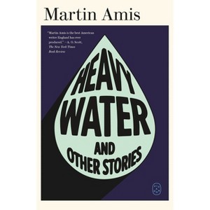 Heavy Water - by  Martin Amis (Paperback) - 1 of 1
