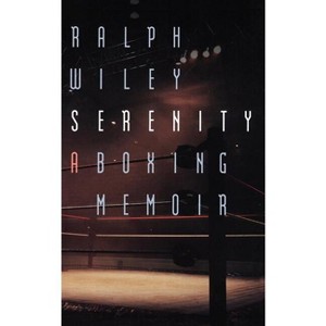 Serenity - by  Ralph Wiley (Paperback) - 1 of 1