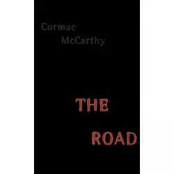 The Road - by  Cormac McCarthy (Hardcover)
