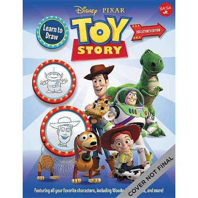Learn to Draw Disney/Pixar Toy Story - (Licensed Learn to Draw) by  Disney Storybook Artists (Paperback)