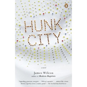 Hunk City - by  James Wilcox (Paperback) - 1 of 1