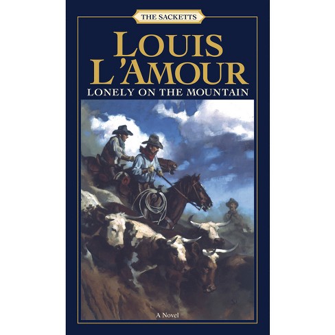 Lonely on the Mountain - (Sacketts) by Louis L'Amour (Paperback)