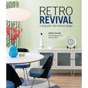 Retro Revival - by  Andrew Weaving (Hardcover) - 1 of 1