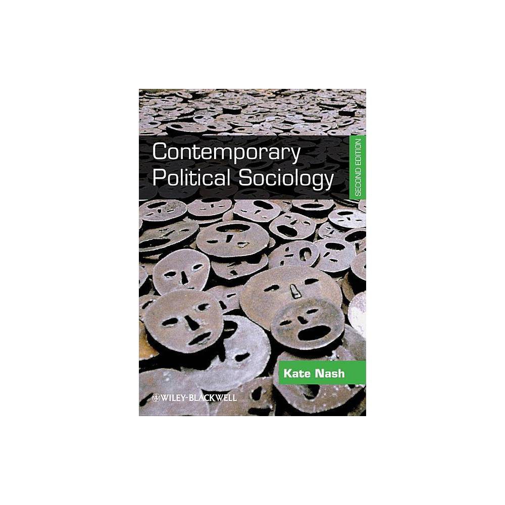 ISBN 9781444330755 product image for Contemporary Political Sociology - 2nd Edition by Kate Nash (Paperback) | upcitemdb.com