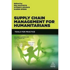 Supply Chain Management for Humanitarians - by  Ira Haavisto & Gyöngyi Kovács & Karen Spens (Paperback) - 1 of 1