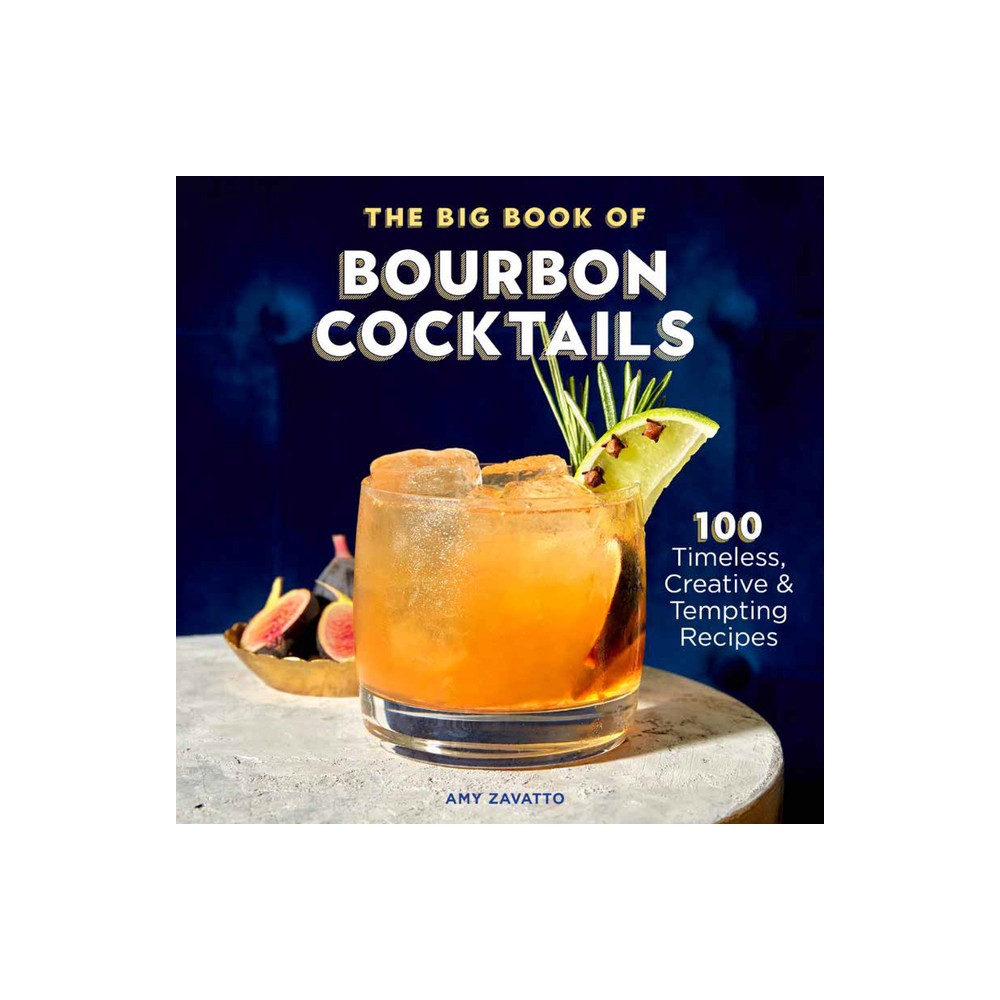 The Big Book of Bourbon Cocktails