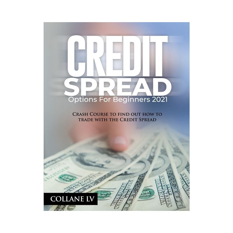 Credit Spread Options for Beginners 2021 - by Collane LV, 1 of 2