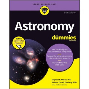 Astronomy for Dummies - 5th Edition by  Stephen P Maran & Richard Tresch Fienberg (Paperback) - 1 of 1