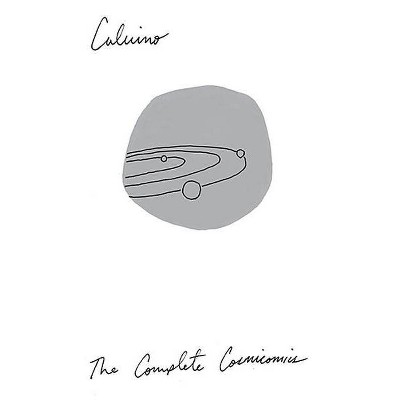 The Complete Cosmicomics - by  Italo Calvino (Paperback)