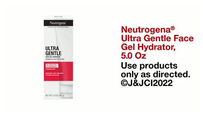 Neutrogena Ultra Gentle Face Gel Hydrator Moisturizer with Pro-Vitamin B5 for Acne-Prone Skin - Fragrance Free - 5.0 oz, 2 of 12, play video
