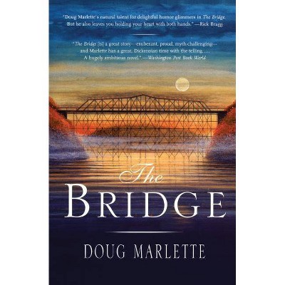 The Bridge - by  Doug Marlette (Paperback)