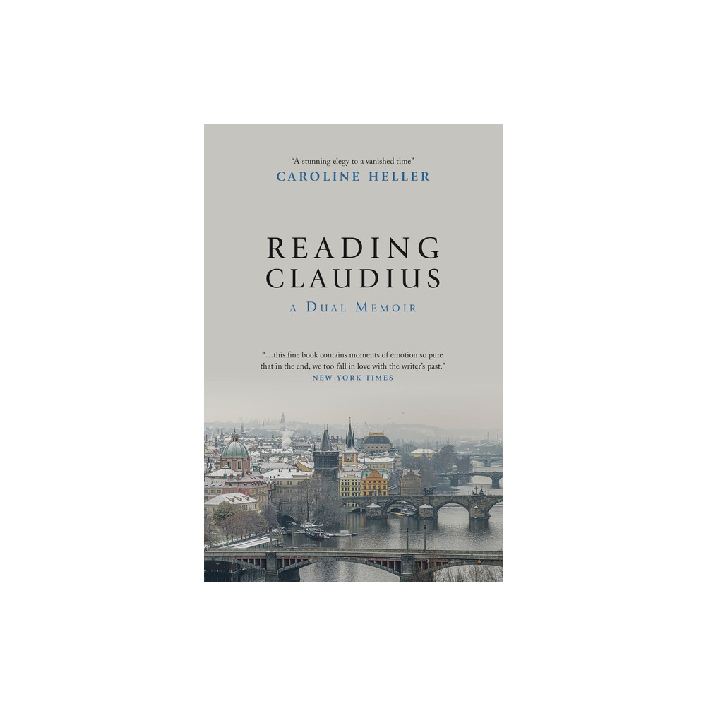 Reading Claudius - by Caroline Heller (Paperback)