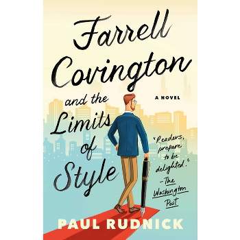 Farrell Covington and the Limits of Style - by Paul Rudnick