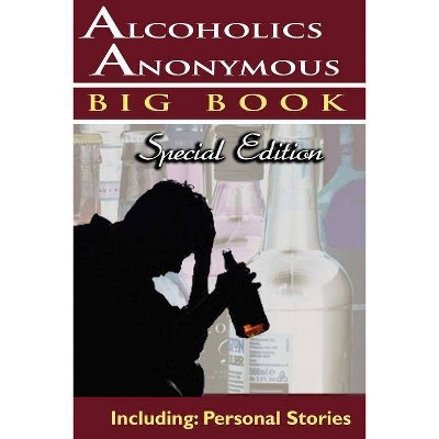 Alcoholics Anonymous - Big Book Special Edition - Including - by  Alcoholics Anonymous World Services & Aa Services & Anonymous World Service