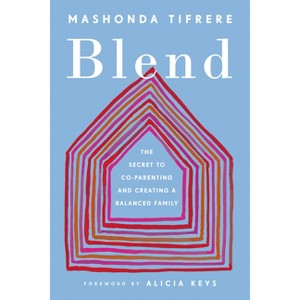 Blend - by  Mashonda Tifrere (Paperback) - 1 of 1
