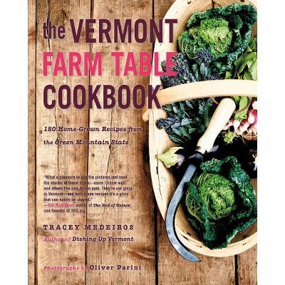 The Vermont Farm Table Cookbook - by  Tracey Medeiros (Paperback)