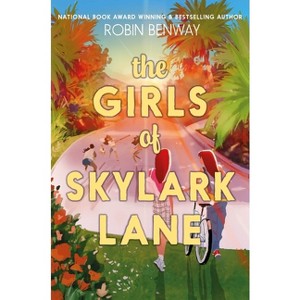 The Girls of Skylark Lane - by  Robin Benway (Hardcover) - 1 of 1
