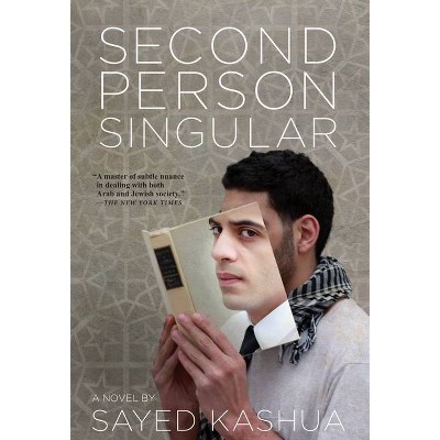 Second Person Singular - by  Sayed Kashua (Paperback)