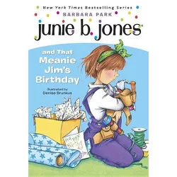 Junie B. Jones and That Meanie Jim's Bir ( Junie B. Jones) (Paperback) by Barbara Park