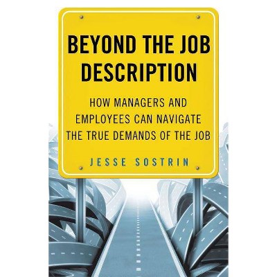 Beyond the Job Description - by  J Sostrin (Hardcover)